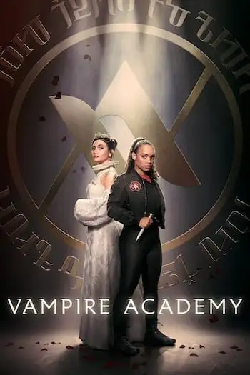 Vampire Academy Season 1 Download (Episode 10 Added)